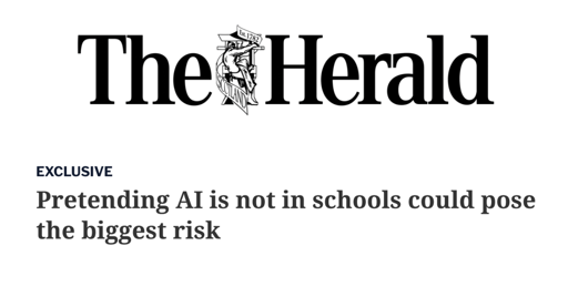 The Herald: Pretending AI is not in schools could pose the biggest risk