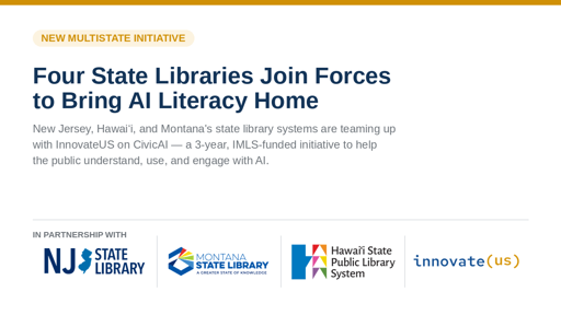 InnovateUS Awarded National Leadership Grant to Expand Civic AI Learning Alongside New Jersey, Montana, and Hawai'i State Libraries